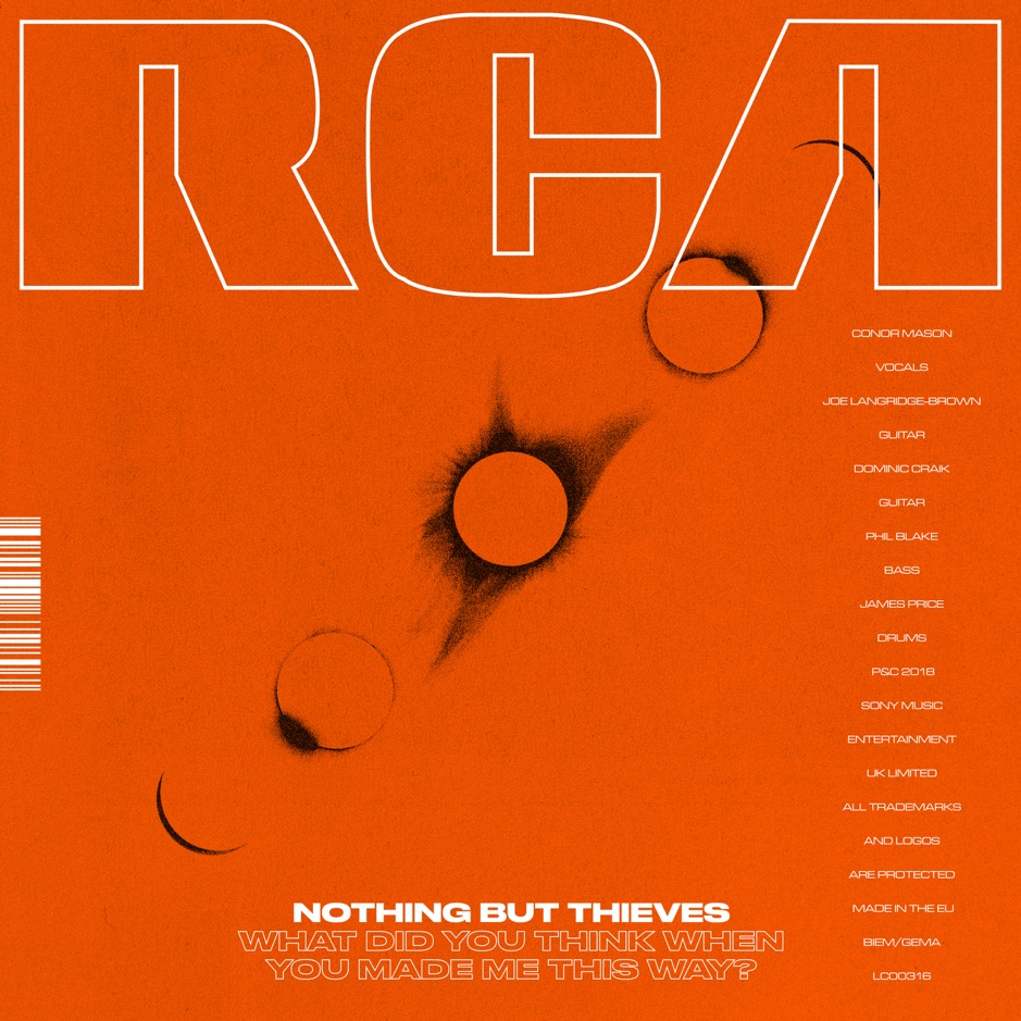 Nothing But Thieves - What Did You Think When You Made Me This Way